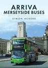 Arriva Merseyside Buses - Simon Ackers - 9781398121072