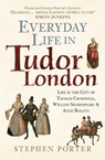 Everyday Life in Tudor London - Stephen Porter - 9781398122529