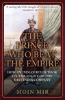 The Prince Who Beat the Empire - Moin Mir - 9781398122550