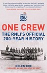 One Crew: The RNLI's Official 200-Year History - Helen Doe - 9781398128460