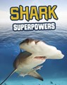 Shark Superpowers - Carol Kim - 9781398222823