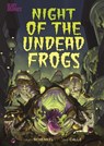 Night of the Undead Frogs - Katie Schenkel - 9781398235007