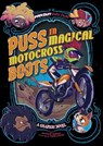 Puss in Magical Motocross Boots - Brandon Terrell - 9781398235038