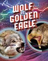 Wolf vs Golden Eagle - Lisa M. Bolt Simons - 9781398235434