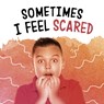 Sometimes I Feel Scared - MANSFIELD,  Nicole A. - 9781398239197