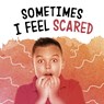 Sometimes I Feel Scared - Nicole A. Mansfield - 9781398239203