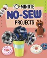10-Minute No-Sew Projects - Elsie Olson - 9781398242333
