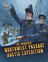 The Vanished Northwest Passage Arctic Expedition - Lisa M. Bolt Simons - 9781398242364
