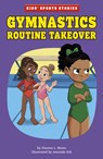 Gymnastics Routine Takeover - Dionna L. Mann - 9781398248267