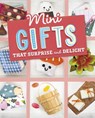 Mini Gifts that Surprise and Delight - Lauren Kukla - 9781398251700