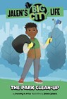 The Park Clean-Up - Dorothy H. Price - 9781398253230