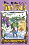 Alma vs the Snowpocalypse - Steve Foxe - 9781398257269