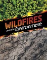 Wildfires and the Environment - Marcia Amidon Lusted - 9781398258235