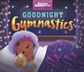 Goodnight Gymnastics - Mandy R. (Digital Editor) Marx - 9781398258709