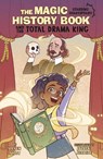 The Magic History Book and the Total Drama King - Steven Scott - 9781398259782