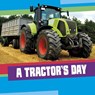 A Tractor's Day - Mae Respicio - 9781398260269