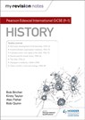My Revision Notes: Pearson Edexcel International GCSE (9–1) History - Alec Fisher ; Rob Quinn ; Rob Bircher ; Kirsty Taylor - 9781398300699