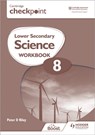 Cambridge Checkpoint Lower Secondary Science Workbook 8 - Peter Riley - 9781398301412
