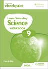 Cambridge Checkpoint Lower Secondary Science Workbook 9 - Peter Riley - 9781398301436