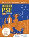 Explore PSE: Health and Wellbeing for CfE Student Book - Pauline Stirling ; Stephen De Silva ; Lesley de Meza ; Ian Geddes ; Calum Campbell - 9781398311459
