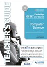 Cambridge IGCSE and O Level Computer Science Teacher's Guide with Boost Subscription - David Watson ; Helen Williams - 9781398318502