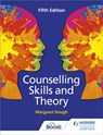 Counselling Skills and Theory 5th Edition - Margaret Hough ; Penny Tassoni - 9781398328112