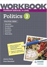 Pearson Edexcel A-level Politics Workbook 3: Political Ideas - Jessica Hardy ; Clare Stansfield - 9781398332461