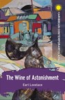 The Wine of Astonishment - Earl Lovelace - 9781398343047