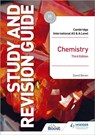 Cambridge International AS/A Level Chemistry Study and Revision Guide Third Edition - David Bevan - 9781398344396
