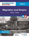 Connecting History: Higher Migration and Empire, 1830–1939 - Euan M. Duncan ; Michèle Sine Duck - 9781398344549