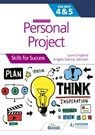 Personal Project for the IB MYP 4&5: Skills for Success Second edition - Laura England ; Angela Stancar Johnson - 9781398345188