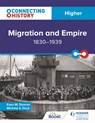 Connecting History: Higher Migration and Empire, 1830–1939 - Euan M. Duncan ; Michele Sine Duck - 9781398345355