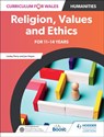 Curriculum for Wales: Religion, Values and Ethics for 11–14 years - Lesley Parry ; Jan Hayes - 9781398348745