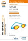 My Revision Notes: Level 1/Level 2 Cambridge National in Sport Studies: Second Edition - Sue Young ; Symond Burrows - 9781398351189