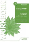 Cambridge IGCSE English as a Second Language Workbook - Monica Menon ; Richa Ahuja ; Belinda Danker - 9781398352728