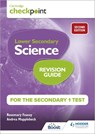 Cambridge Checkpoint Lower Secondary Science Revision Guide for the Secondary 1 Test 2nd edition - Rosemary Feasey ; Andrea Mapplebeck ; David Bailey - 9781398364219