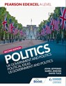 Pearson Edexcel A Level Politics 2nd edition: UK Government and Politics, Political Ideas and US Government and Politics - David Tuck ; Sarra Jenkins ; John Jefferies - 9781398368781