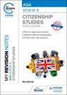 My Revision Notes: AQA GCSE (9-1) Citizenship Studies Third Edition - Mike Mitchell - 9781398372283