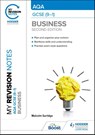 My Revision Notes: AQA GCSE (9-1) Business Second Edition - Malcolm Surridge - 9781398372542