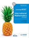 Cambridge IGCSE International Mathematics Third edition - Ric Pimentel ; Frankie Pimentel ; Terry Wall - 9781398373785