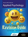 BTEC National Applied Psychology: Revision Guide - Cara Flanagan ; Rob Liddle - 9781398375970
