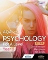 AQA Psychology for A Level Year 2 Student Book: 2nd Edition - Cara Flanagan ; Matt Jarvis ; Rob Liddle - 9781398379091