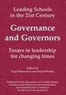 Governance and Governors: Essays in Leadership in Challenging Times - Nigel Richardson ; Stuart Westley - 9781398382824