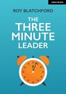The Three Minute Leader - Roy Blatchford - 9781398383968