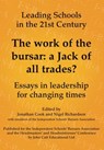 The Work of the Bursar: A Jack of All Trades?: Essays in Leadership for Changing Times - Jonathan Cook ; Nigel Richardson - 9781398383975