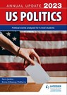 US Politics Annual Update 2023 - Sarra Jenkins ; Emma Kilheeney McSherry - 9781398384484