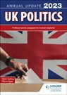 UK Politics Annual Update 2023 - Nick Gallop ; Maria Egan - 9781398384576