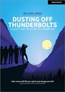 Dusting Off Thunderbolts: a quest for the heart of leadership - Sir John Jones - 9781398387508