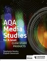 AQA Media Studies for A Level : Close Study Products - Elspeth Stevenson ; Stephanie Hendry ; Diane Naylor - 9781398388024