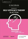Bandura's Self-Efficacy Theory in Action - Neil Gilbride - 9781398390034